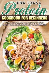 The Ideal Protein Cookbook for Beginners