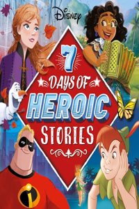 Disney 7 Days of Heroic Stories - Collection of 7 Stories| Encanto | Buzz Lightyear| Peter Pan| Raya and the Last Dragon| Onward| The Incredibles 2| Disney Frozen 2