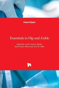 Essentials in Hip and Ankle