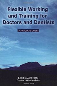 Flexible Working and Training for Doctors and Dentists