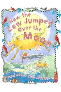How the Cow Jumped Over the Moon