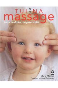 Tui Na Massage: For a Healthier, Brighter Child