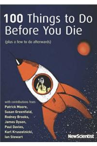 100 Things To Do Before You Die