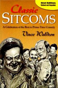 Classic Sitcoms: A Celebration of the Best in Prime-Time Comedy