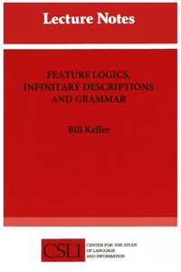 Feature Logics, Infinitary Descriptions, and Grammar, 44