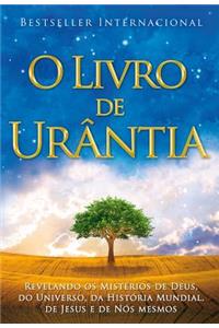 O Livro de Urntia: Revelando OS Misterios de Deus, Do Universo, de Jesus E Sobre Nos Mesmos