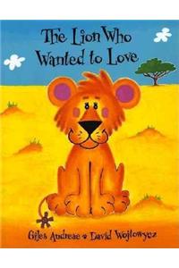 The Lion Who Wanted to Love