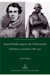 Samuel Butler against the Professionals