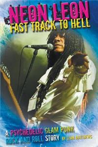 Neon Leon Fast Track to Hell