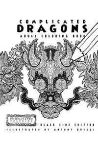 Complicated Dragons - Adult Coloring Book