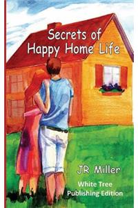 Secrets of Happy Home Life