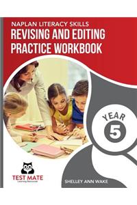 NAPLAN LITERACY SKILLS Revising and Editing Practice Workbook Year 5