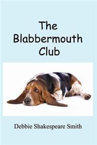 The Blabbermouth Club