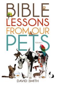 Bible Lessons from Our Pets