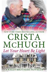 Let Your Heart Be Light