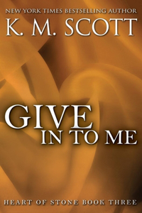 Give in to Me