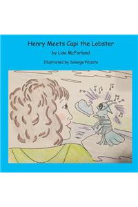 Henry Meets Capi the Lobster