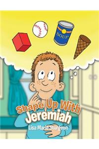 Shape Up with Jeremiah