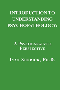 Introduction to Understanding Psychopathology