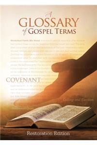 Teachings and Commandments, Book 2 - A Glossary of Gospel Terms