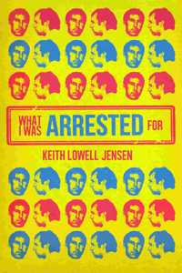 What I Was Arrested For