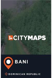 City Maps Bani Dominican Republic