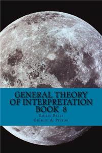 General Theory of Interpretation