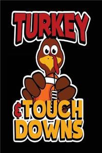 Turkey & Touch Downs