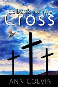 Back To The Cross