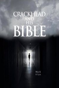 Crackhead and His Bible