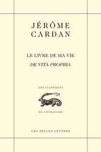 Le Livre de Ma Vie / de Vita Propria