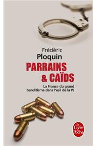 Parrains Et Caïds (Parrains Et Caïds, Tome 1)