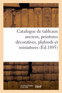 Catalogue de Tableaux Anciens, Peintures Décoratives, Plafonds Et Miniatures
