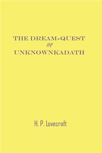The Dream-Quest of Unknown Kadath
