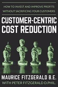 Customer-Centric Cost Reduction