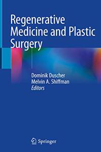 Regenerative Medicine and Plastic Surgery