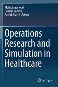 Operations Research and Simulation in Healthcare