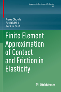 Finite Element Approximation of Contact and Friction in Elasticity