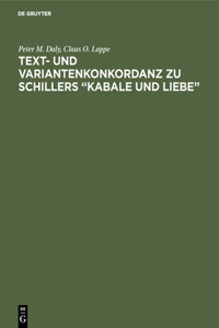 Text- Und Variantenkonkordanz Zu Schillers 