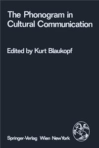 The Phonogram in Cultural Communication