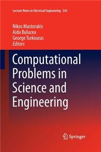 Computational Problems in Science and Engineering