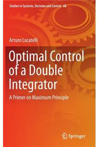 Optimal Control of a Double Integrator