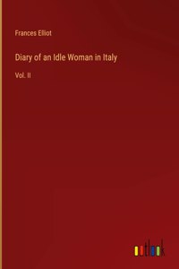 Diary of an Idle Woman in Italy