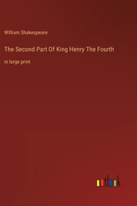 Second Part Of King Henry The Fourth
