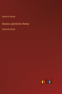 Heines sämtliche Werke