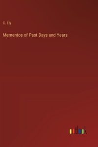 Mementos of Past Days and Years