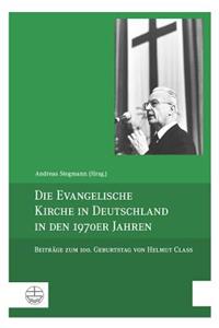Die Evangelische Kirche in Deutschland in Den 1970er Jahren