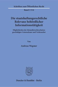 Die Staatshaftungsrechtliche Relevanz Behordlicher Informationstatigkeit
