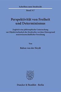 Perspektivitat Von Freiheit Und Determinismus