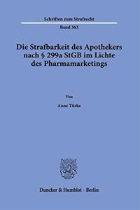 Die Strafbarkeit Des Apothekers Nach 299a Stgb Im Lichte Des Pharmamarketings